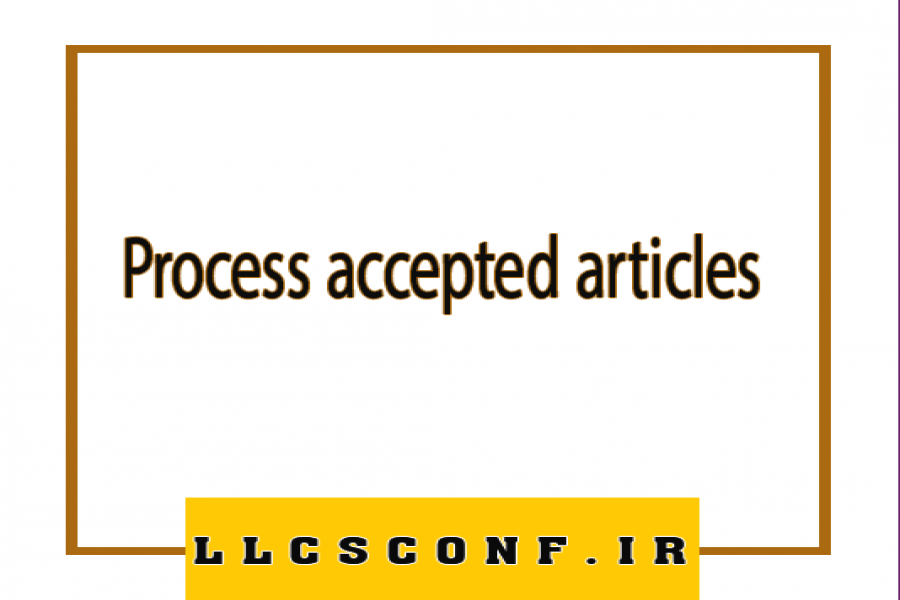 The application process for printing accepted articles in journals The application process for printing accepted articles in journals