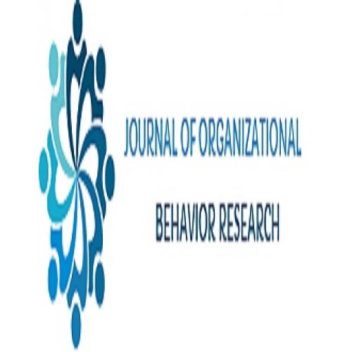 JOURNAL OF ORGANIZATIONAL BEHAVIOR RESEARCH JOURNAL OF ORGANIZATIONAL BEHAVIOR RESEARCH